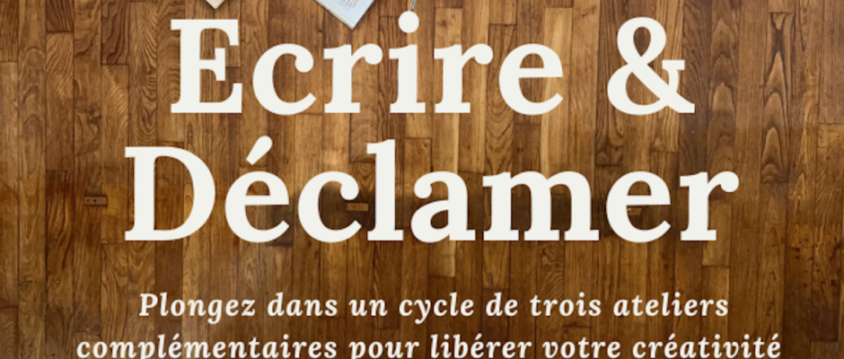 Inscription au stage "écrire et déclamer"